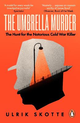 Umbrella Murder: The Hunt for the Notorious Cold War Killer