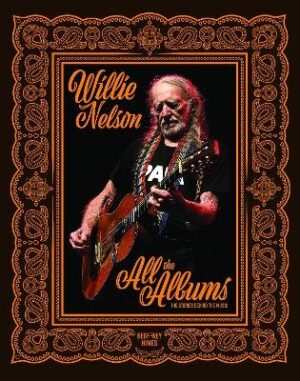 Willie Nelson: All the Albums