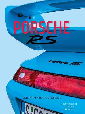 Porsche RS: Development, History, and Technology