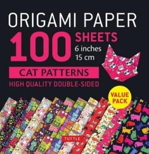 Origami Paper 100 sheets Cat Patterns 6" (15 cm): Tuttle Origami Paper: Double-Sided Origami Sheets Printed with 12 Different Patterns: Instructions f