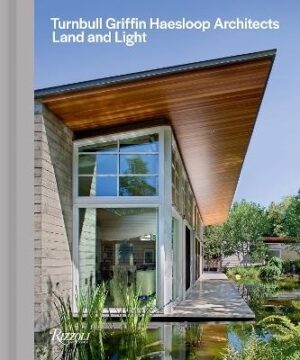 Turnbull Griffin Haesloop: Land and Light