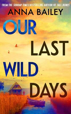 Our Last Wild Days