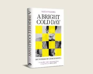 Bright Cold Day: The Wonder of George Orwell