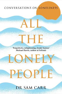 All the Lonely People: Conversations on Loneliness