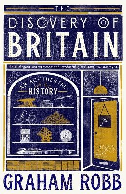 Discovery of Britain: An Accidental History