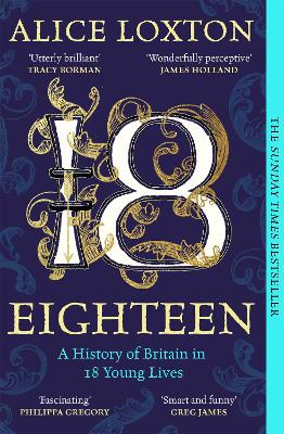 Eighteen: A History of Britain in 18 Young Lives