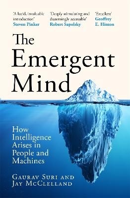 Emergent Mind: How Intelligence Arises in People and Machines