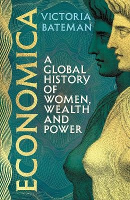 Economica: A global history of women, wealth and power