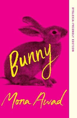 Bunny: Dyslexia-friendly Edition