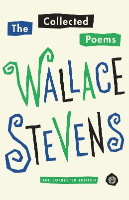 Collected Poems of Wallace Stevens: The Corrected Edition