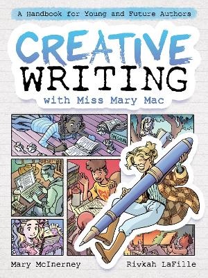 Creative Writing with Miss Mary Mac: A Handbook for Young and Future Authors