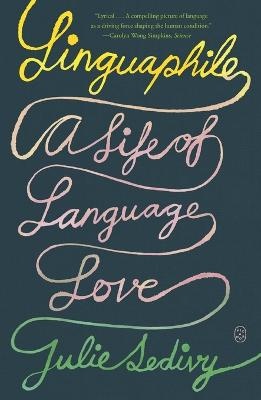 Linguaphile: A Life of Language Love