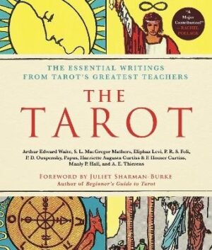 Tarot: A Collection of Secret Wisdom from Tarot's Mystical Origins