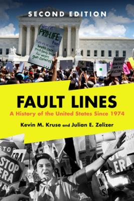 Fault Lines: A History of the United States Since 1974