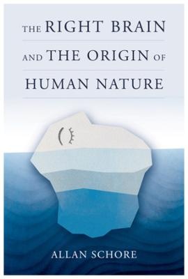 Right Brain and the Origin of Human Nature