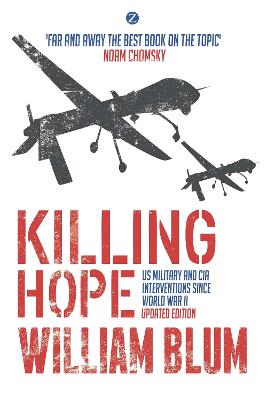 Killing Hope: US Military and CIA Interventions since World War II