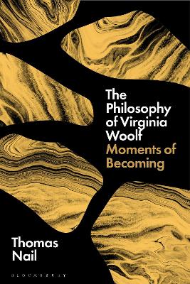 Philosophy of Virginia Woolf: Moments of Becoming