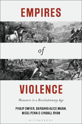 Empires of Violence: Massacre in a Revolutionary Age