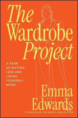 Wardrobe Project: A Year of Buying Less and Liking Yourself More
