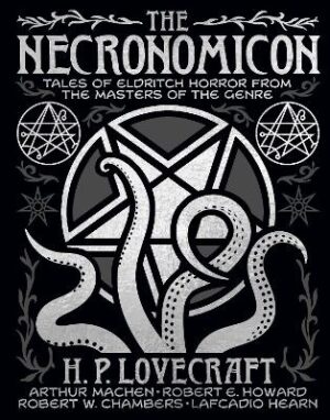 Necronomicon: Tales of Eldritch Horror from the Masters of the Genre