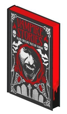 Vampire Stories: Blood-Curdling Tales of Horror