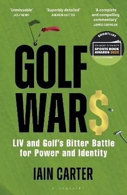 Golf Wars: LIV and Golf's Bitter Battle for Power and Identity
