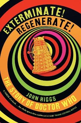 Exterminate/ Regenerate: The Story of Doctor Who