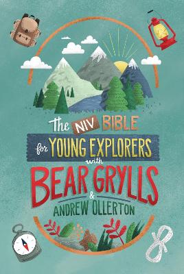 NIV Bibles for Young Explorers with Bear Grylls and Andrew Ollerton