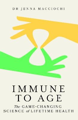 Immune to Age: The game-changing science of immune health