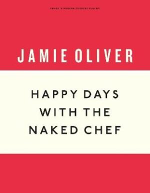 Happy Days with the Naked Chef
