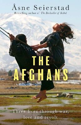 Afghans: Three lives through war, love and revolt