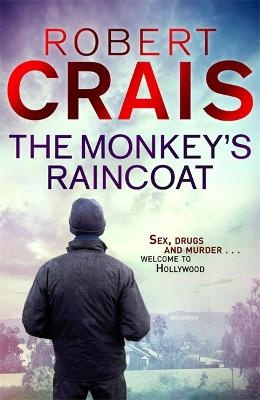 Monkey's Raincoat: The First Cole & Pike novel