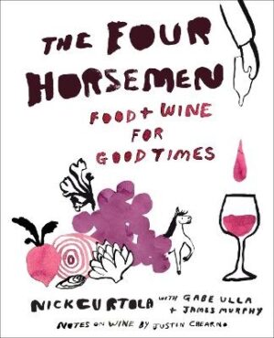 Four Horsemen: Food and Wine for Good Times