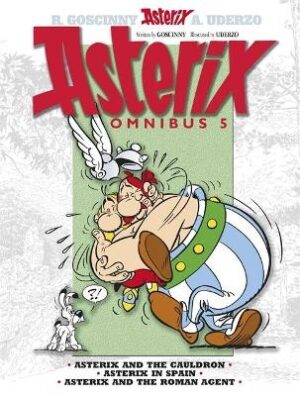 Asterix Omnibus 5: (Asterix and The Cauldron/ Asterix in Spain/ Asterix/ The Roman Agent)