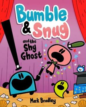 Bumble and Snug and the Shy Ghost (V3 Bumble and Snug)