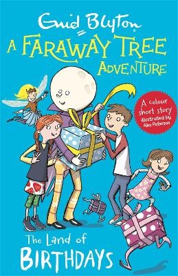 Land of Birthdays (A Faraway Tree Adventure)