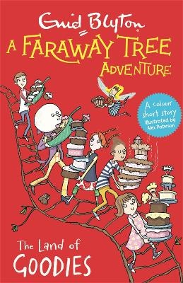 Land of Goodies (A Faraway Tree Adventure)