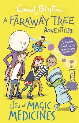 Land of Magic Medicines (A Faraway Tree Adventure)