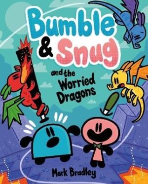 Bumble and Snug and the Worried Dragons: Book 5