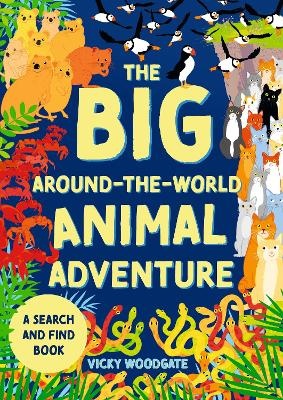 Big Around-the-World Animal Adventure: A search and find book