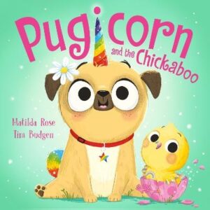 Pugicorn and the Chickaboo (Magic Pet Shop)