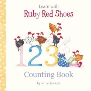 Learn with Ruby Red Shoes: 123 Counting Book