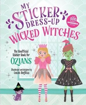 Wicked Witches (My Sticker Dress-Up)