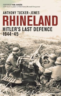 Rhineland: Hitler's Last Defence, 1944-45
