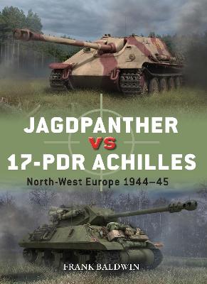Jagdpanther vs 17-pdr Achilles: North-West Europe 1944-45