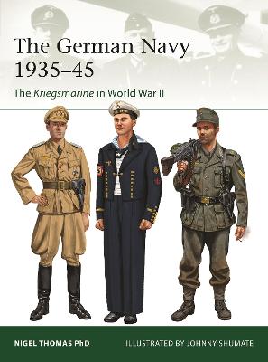 German Navy 1935-45: The Kriegsmarine in World War II