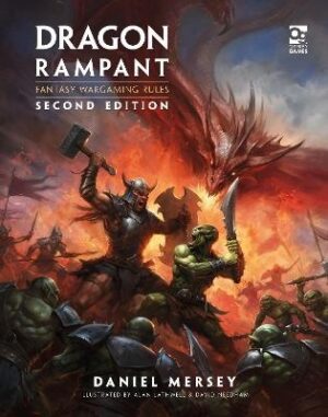 Dragon Rampant: Second Edition: Fantasy Wargaming Rules
