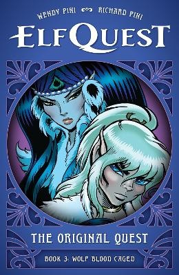 ElfQuest: The Original Quest: Book 3 - Wolf Caged
