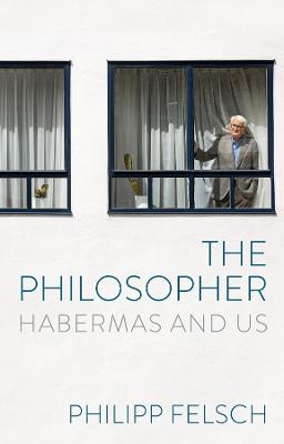Philosopher: Habermas and Us