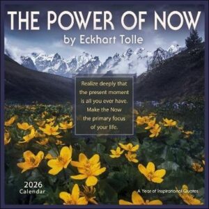 Power of Now 2026 Wall Calendar: A Year of Inspirational Quotes